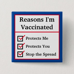 "Reasons I'm Vaccinated" (Red/Blue) Customisable 15 Cm Square Badge