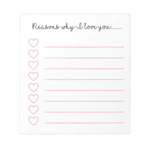 Reasons why I love you................. Notepad