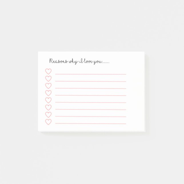 Reasons why I love you...............  Post-it Notes (Front)