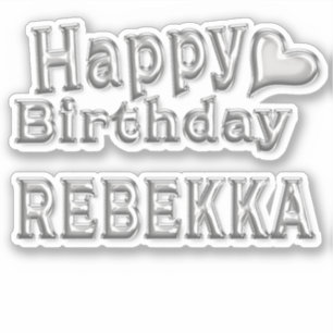 Rebekka Happy Birthday silver Aufkleber Sticker