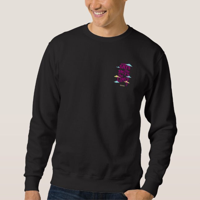 Rebel Girls Who Says The Sky's The Limit Sweatshirt (Front)