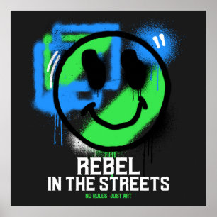 Rebel in the Streets Graffiti Smiley Urban Art Poster