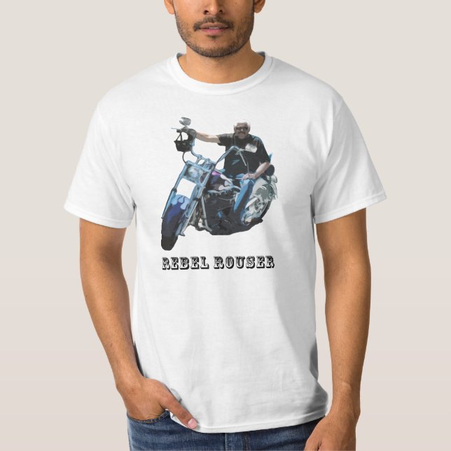 Rebel Rouser T-Shirt (Front)