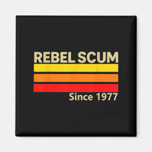 Rebel Scum Since 1977 Clic Retro Iconic Vintage Sa Magnet