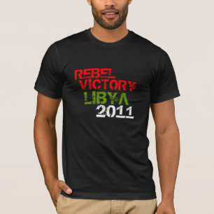 REBEL VICTORY LIBYA 2011 T-Shirt