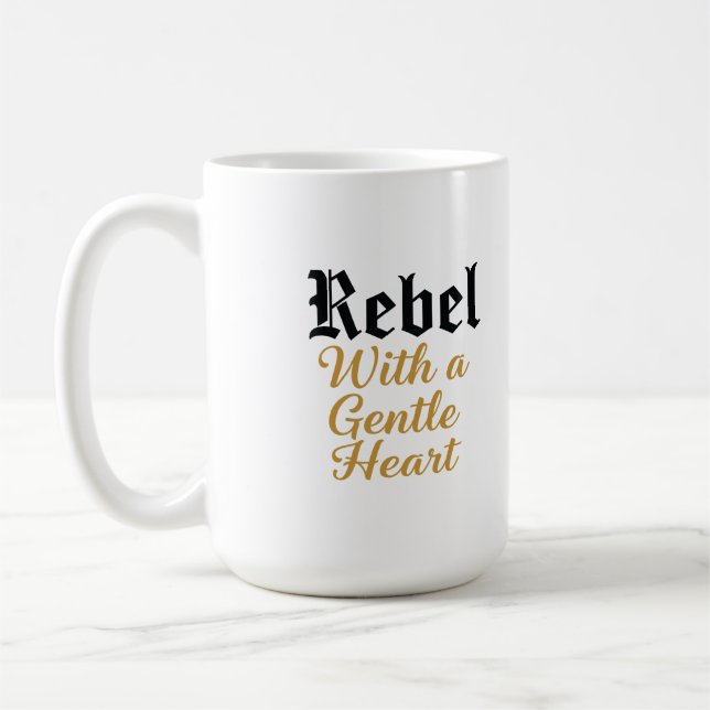 Rebel With a Gentle Heart Typography Design Coffee Mug (Left)