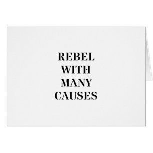 Rebel With Many Causes