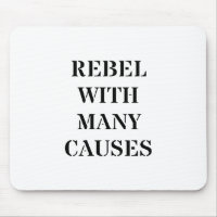Rebel With Many Causes