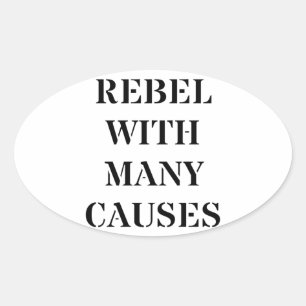 Rebel With Many Causes Oval Sticker