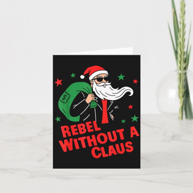 Rebel Without A Claus– Cool Santa Leather Jacket C Card (Front)
