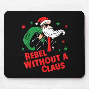 Rebel Without A Claus– Cool Santa Leather Jacket C Mouse Pad