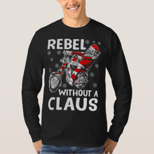 Rebel Without A Claus Xmas Humour Santa Claus Bike T-Shirt