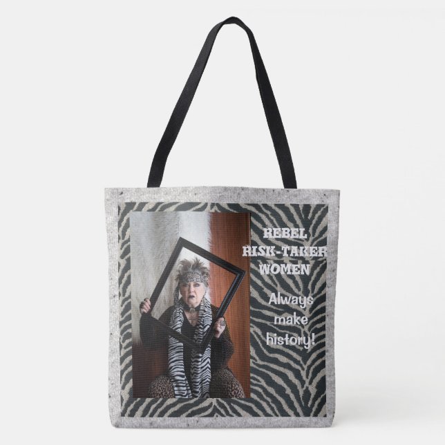 Rebel women ALWAYS make history Tote Bag (Front)