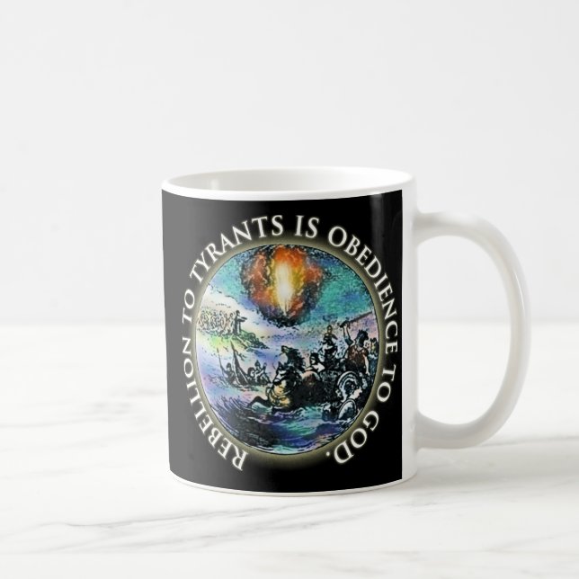 Rebellion to Tyrants is Obedience to God Coffee Mug (Right)