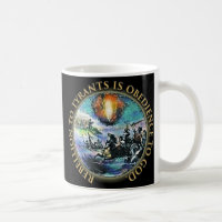 Rebellion to tyrants is Obedience to god Mug