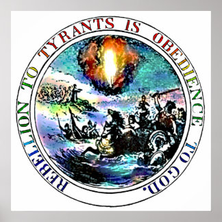 Rebellion To Tyrants Is Obedience to God Posters