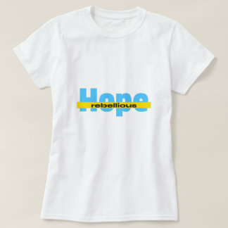 rebellious hope T-shirt 