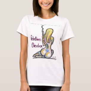 Rebellious Overdose Chick 06 T-Shirt