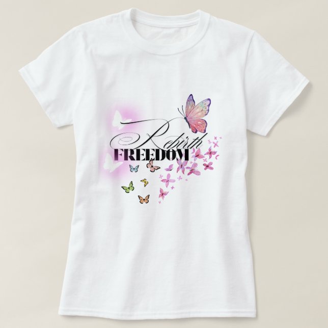 Rebirth of Freedom – Fly Free T-Shirt (Design Front)
