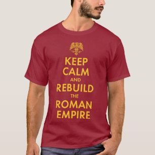 Rebuild The Roman Empire T-Shirt