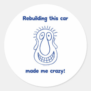 Rebuilding An Old Car Classic Round Sticker