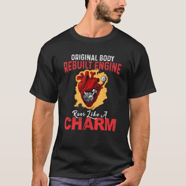 Rebuilt Engine Run Like A Charm Heart Surgery Tee (Front)