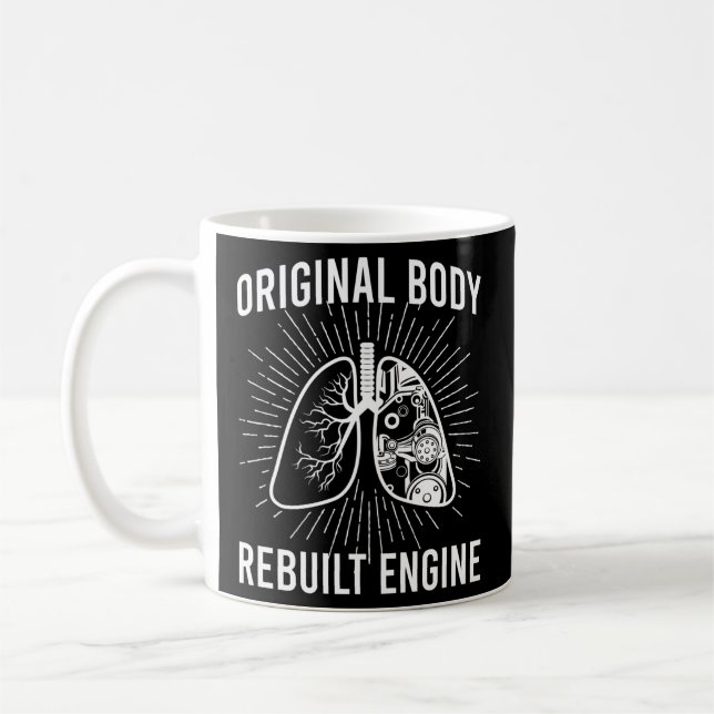 Rebuilt Lung Transplant Survivor Lung Transplant R Coffee Mug (Left)