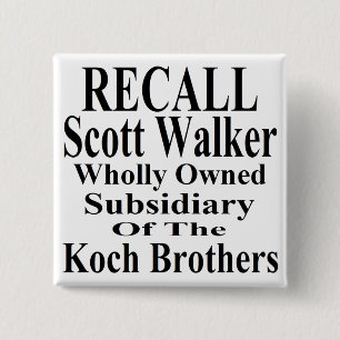 Recall Governor Scott Walker Corporate Minion 15 Cm Square Badge