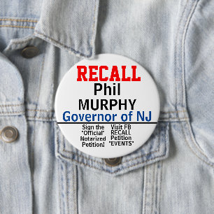 Recall NJ Gov. Murphy (Edit for Any State) 10 Cm Round Badge