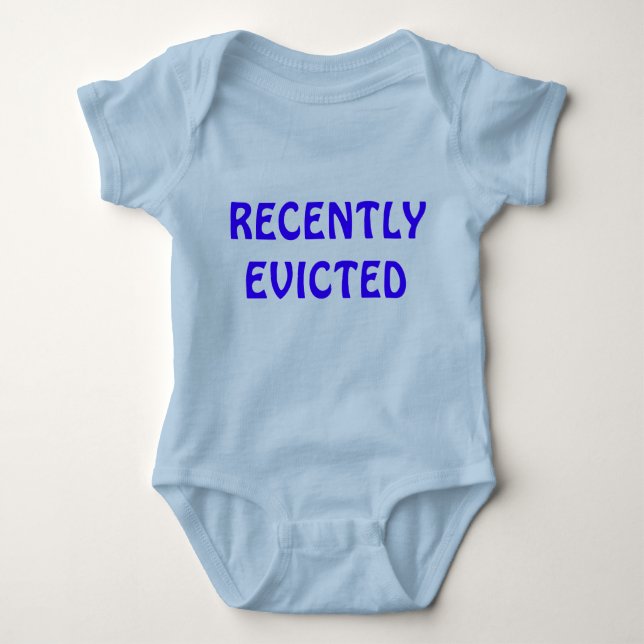 Recently Evicted infant creeper, funny tee humour (Front)