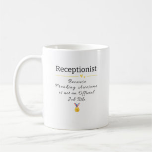 Receptionist Freaking Awesome Job Title Coffee Mug