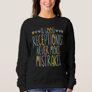 Receptionist Front Office Sweatshirt