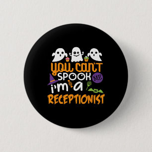 Receptionist Halloween Costume Party Can't Spook M 6 Cm Round Badge