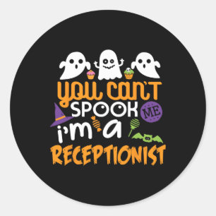 Receptionist Halloween Costume Party Can't Spook M Classic Round Sticker