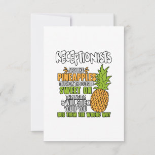 Receptionists Are Like Pineapples. Card
