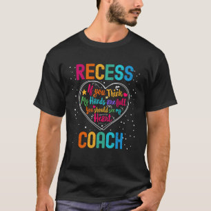 Recess Coach Appreciation Week Back to School Hear T-Shirt