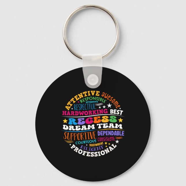 Recess Dream Team Teachers Students Monitor Back T Key Ring (Front)