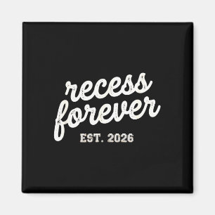 Recess forever est 2026 teacher retirement school magnet