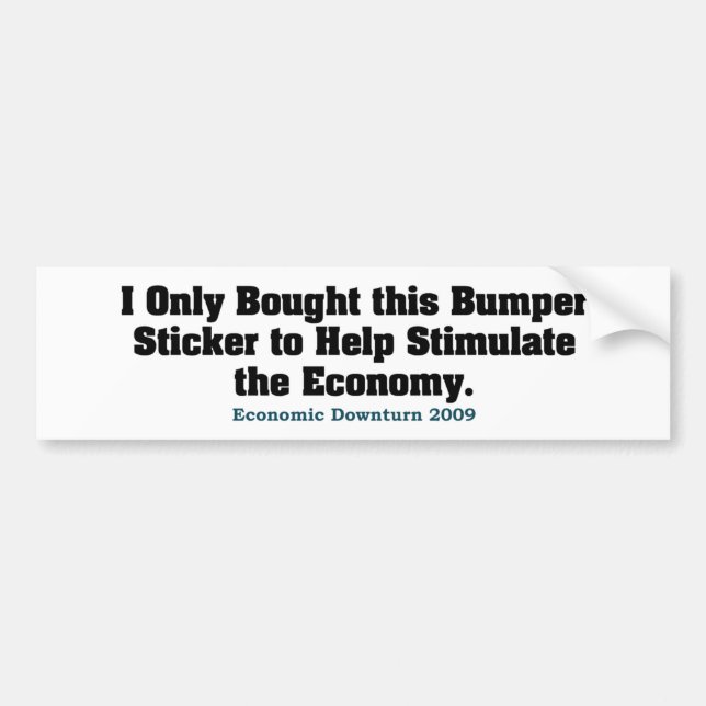 Recession Humour Bumper Sticker (Front)
