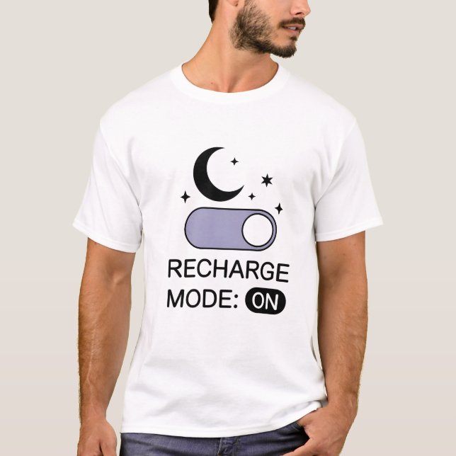Recharge Mode ON | Minimalist Sleep Shirt (Front)