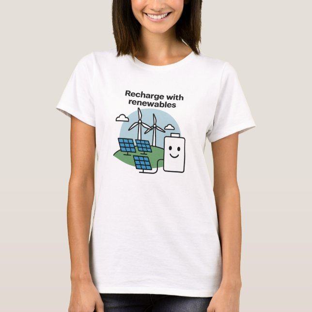 Recharge With Renewables Clean Energy Smile Design T-Shirt (Front)