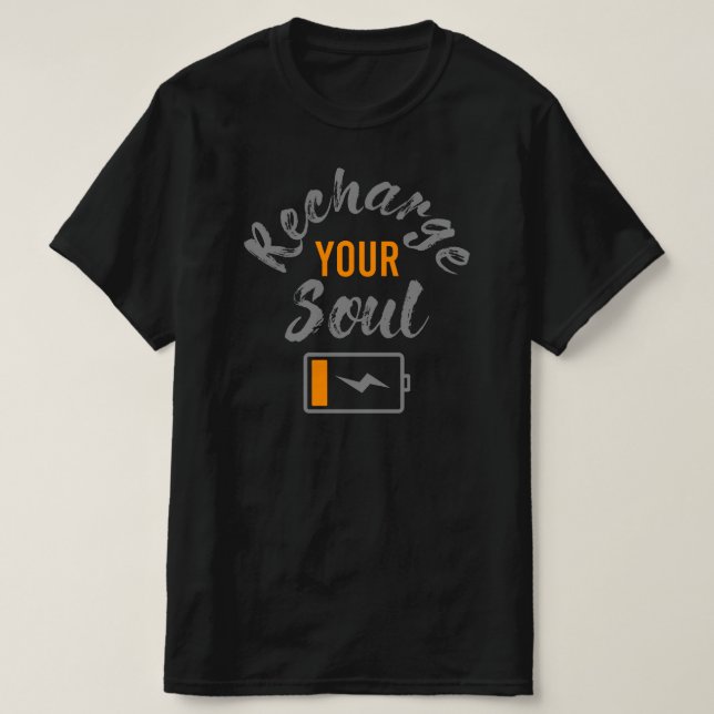 recharge your soul t shirt design (Design Front)