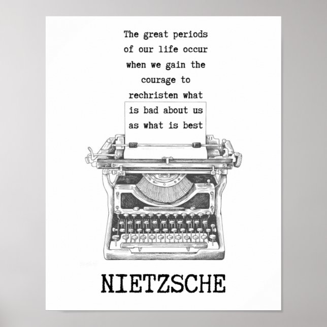 Rechristen what is BAD as the BEST quote Nietzsche Poster (Front)