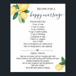 Recipe for a Happy Marriage Lemons Shower gift Poster<br><div class="desc">Click on "Edit design" to personalise or modify the layout (change wording,  font colour,  font style).
** Please see the full collection for matching invitation,  bridal shower games,  tags,  and sign available**</div>