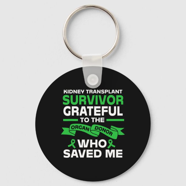 Recipient Kidney Transplant Survivor  Key Ring (Front)