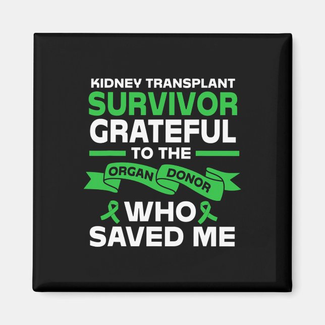 Recipient Kidney Transplant Survivor  Magnet (Front)