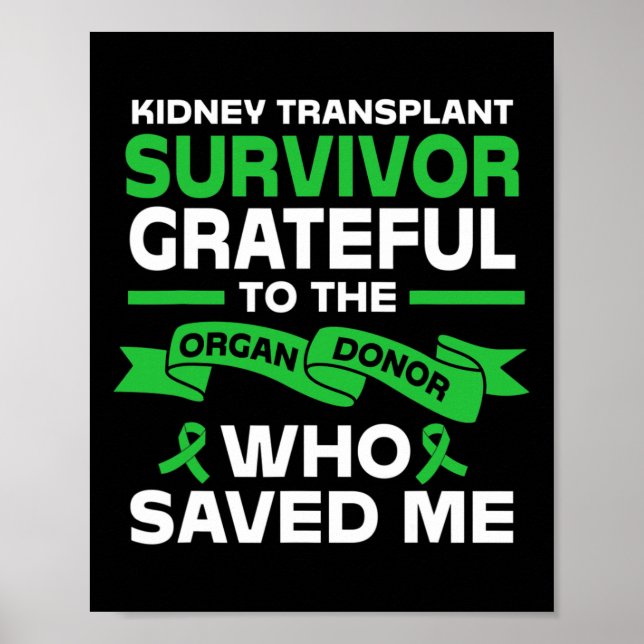 Recipient Kidney Transplant Survivor  Poster (Front)