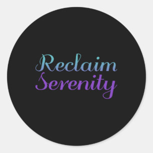 Reclaim Serenity Suicide Prevention Depression Awa Classic Round Sticker
