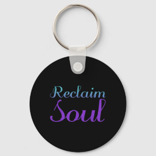 Reclaim Soul Prevention Awareness Design Key Ring