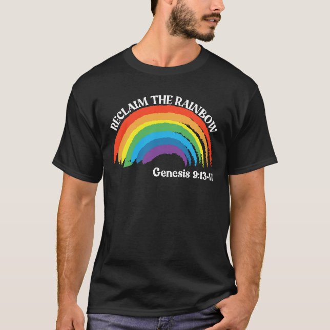 Reclaim The Rainbow Genesis 9:13-17 Rainbow T-Shirt (Front)